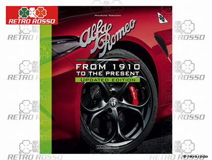 Alfa Romeo From 1910 to the present Updated edition